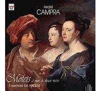 Ensemble Da Pacem - Campra: Motets à Une et Deux Voix