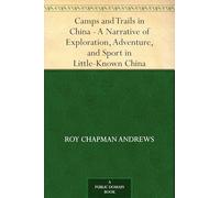 Camps and Trails in China