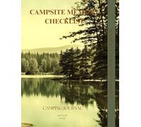 Campsite Arranging and Memory Checklist: Camping and Travel Logbook | Camping Journal | Keepsake Camp Memory and Checklist for RV Travel and Camping ... Gifts Idea for Good Planned Camper Journey