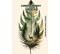 Campsite Arranging and Memory Checklist: Camping and Travel Logbook | Camping Journal | Keepsake Camp Memory and Checklist for RV Travel and Camping ... Gifts Idea for Good Planned Camper Journey