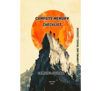 Campsite Arranging and Memory Checklist: Camping and Travel Logbook | Camping Journal | Keepsake Camp Memory and Checklist for RV Travel and Camping ... Gifts Idea for Good Planned Camper Journey