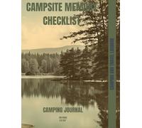 Campsite Arranging and Memory Checklist: Camping and Travel Logbook | Camping Journal | Keepsake Camp Memory and Checklist for RV Travel and Camping ... Gifts Idea for Good Planned Camper Journey