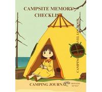 Campsite Arranging and Memory Checklist: Camping and Travel Logbook | Camping Journal | Keepsake Camp Memory and Checklist for RV Travel and Camping ... Gifts Idea for Good Planned Camper Journey