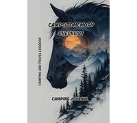 Campsite Arranging and Memory Checklist: Camping and Travel Logbook | Camping Journal | Keepsake Camp Memory and Checklist for RV Travel and Camping ... Gifts Idea for Good Planned Camper Journey