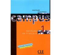 Campus 1 Méthode de Français : Nouvelle édition avec un Livret de civilisation inclus