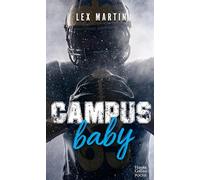 Campus Baby: Une romance New Adult avec une plume intense et sensible !