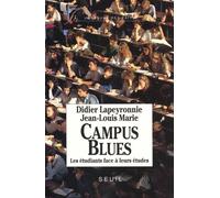 Campus blues. Les étudiants face à leurs études