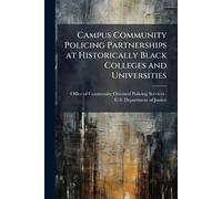 Campus Community Policing Partnerships at Historically Black Colleges and Universities