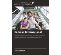 Campus Internacional: Un estudio sobre la situación de los estudiantes extranjeros tomando como ejemplo la Universidad Libre de Berlín