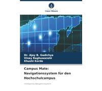 Campus Mate: Navigationssystem für den Hochschulcampus: Intelligentes Navigationssystem
