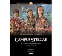 Campus Stellae, sur les chemins de Compostelle - Tome 03 Pierre-Roland Saint-Dizier (Auteur), Andrea Mutti (Dessinateur), Paolo Francescutto (Coloriste)