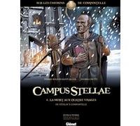 Campus Stellae, sur les chemins de Compostelle - Tome 04 Pierre-Roland Saint-Dizier (Auteur), Andrea Mutti (Dessinateur), Paolo Francescutto (Coloriste)