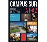 Campus Sur A1-A2 - Livre de l'élève: Curso intensivo de español