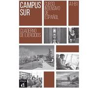 Campus Sur A1-B1 - cahier d'exercices Collectif (Auteur)