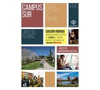 Campus Sur A1-B1- Livre de l'élève - Éd. hybride: Curso intensivo de español
