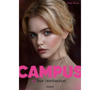Campus, Tome 02 Sur invitation - Kate Brian - Bayard Jeunesse - Poche - Roman adolescent