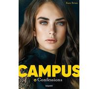 Campus, Tome 04 Confessions - Kate Brian - Bayard Jeunesse - Poche - Roman adolescent