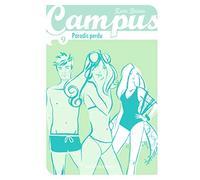 Campus, Tome 09: Paradis perdu