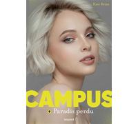 Campus, Tome 09 Paradis perdu - Kate Brian - Bayard Jeunesse - Poche - Roman adolescent
