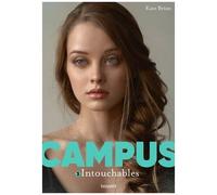 Campus - Tome 3 - Intouchables