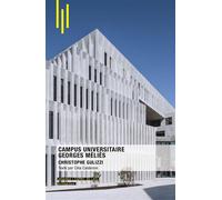 Campus universitaire Georges Méliès - Cléa Caldéroni - Archibooks - broché - Monographie