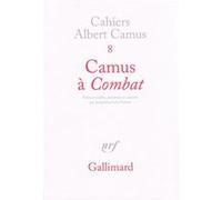 Camus à "Combat" Albert Camus (Auteur), Jacqueline Lévi-Valensi (Edité par)