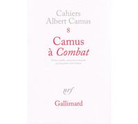 Camus à "Combat" Éditoriaux et articles (1944-1947) - Albert Camus - Gallimard - broché - Etude