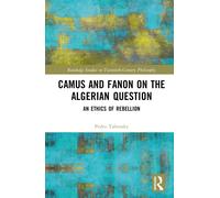 Camus And Fanon On The Algerian Question