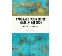 Camus And Fanon On The Algerian Question