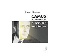 Camus au Panthéon: Discours imaginaire
