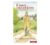 Camus chez les Justes: Le Chambon-sur-Lignon - 1942-1943