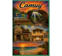Camuy, Puerto Rico: Historia, Naturaleza y Tradición