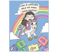 Can A Unicorn Help Me Make Good Choices