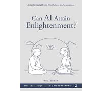 Can AI Attain Enlightenment?: A Gentle Insight to Mindfulness and Awareness