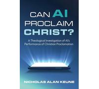 Can AI Proclaim Christ?: A Theological Investigation of AI's Performance of Christian Proclamation