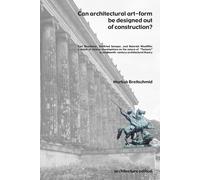 Can Architectural Art-Form Be Designed Out Of Construction?