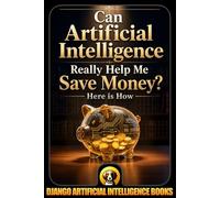 Can Artificial Intelligence Really Help Me Save Money? Here Is How
