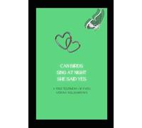 Can Birds Sing at Night: She Said Yes: A testimony of true faith