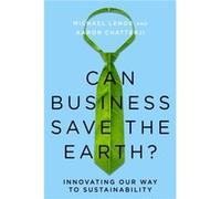 Can Business Save the Earth by Aaron Chatterji Michael Lenox, Aaron Chatterji (Auteur)