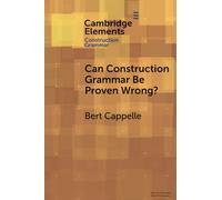 Can Construction Grammar Be Proven Wrong?