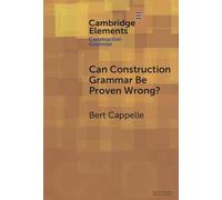 Can Construction Grammar Be Proven Wrong?