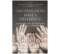 Can Educators Make A Difference? Experimenting With And Experiencing, Democracy In Education