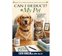 Can I Deduct? My Pet: What Every Business Owner Should Know Before Writing Off Their Pet