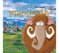 Can I Eat A Mammoth?: World Book Answers Your Questions About Prehistoric Times (Answer Me This, World Book)