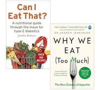Can I Eat That? By Jenefer Roberts & Why We Eat (Too Much) By Dr Andrew Jenkinson 2 Books Collection Set