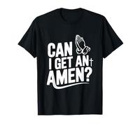 Can I Get an Amen Funny Church Humour T-Shirt