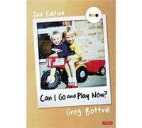 Can I Go and Play Now by Greg Bottrill Greg Bottrill (Auteur)