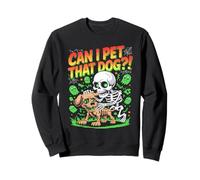 Can I Pet That Dog?! Funny Skeleton Halloween Bootleg Sweatshirt
