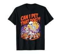 Can I Pet That Dog?! Funny Skeleton Halloween Bootleg T-Shirt