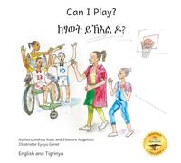 Can I Play?: Inclusion Means Fun For Everyone in English and Tigrinya